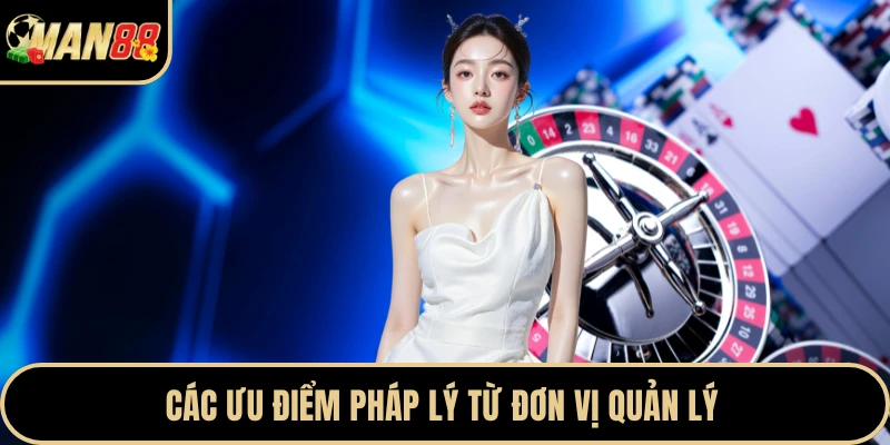 Các ưu điểm pháp lý từ đơn vị quản lý