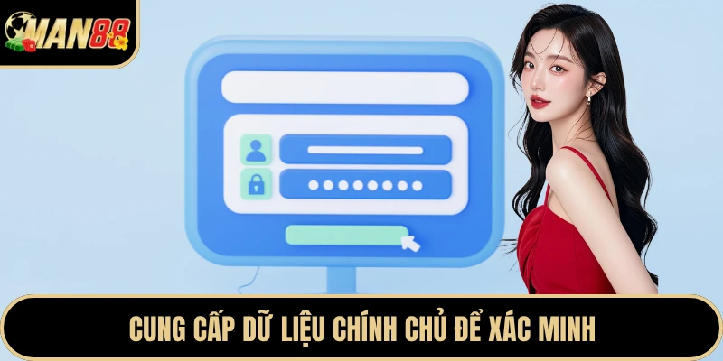 Cung cấp dữ liệu chính chủ để xác minh