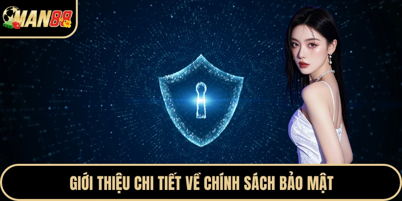 Giới thiệu chi tiết về chính sách bảo mật