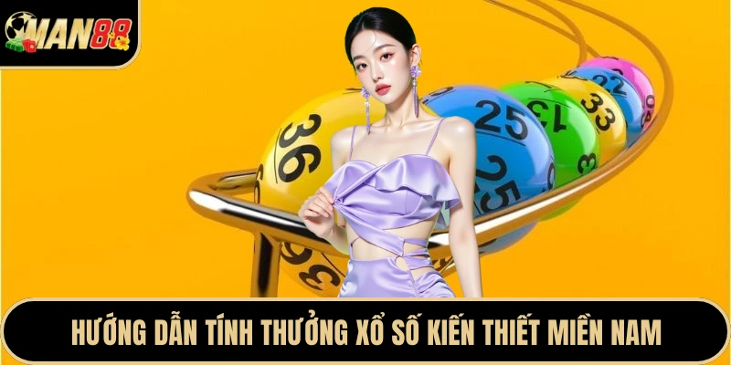 Hướng dẫn tính thưởng xổ số kiến thiết miền Nam