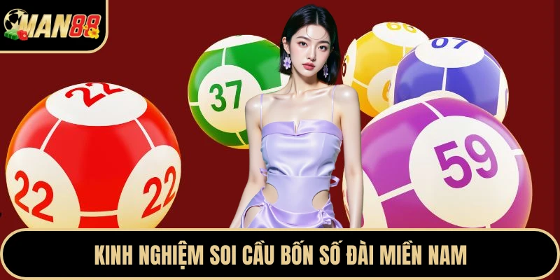 Kinh nghiệm soi cầu bốn số đài miền Nam