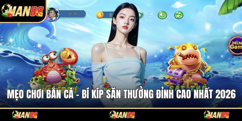 Mẹo chơi bắn cá
