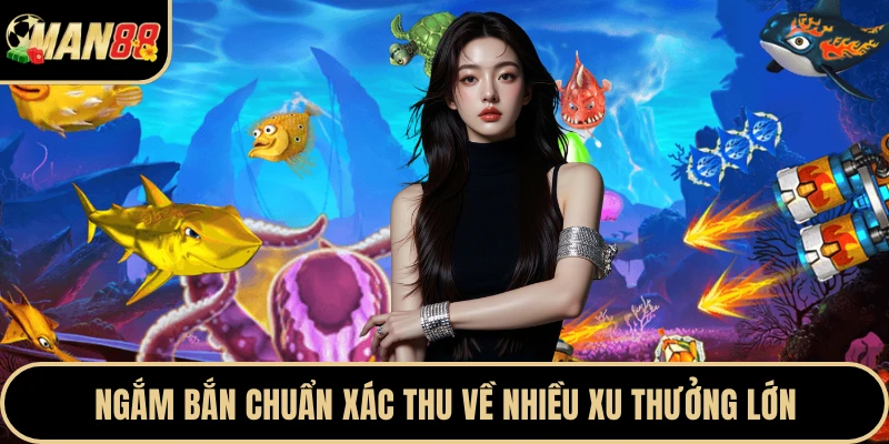 Ngắm bắn chuẩn xác thu về nhiều xu thưởng lớn