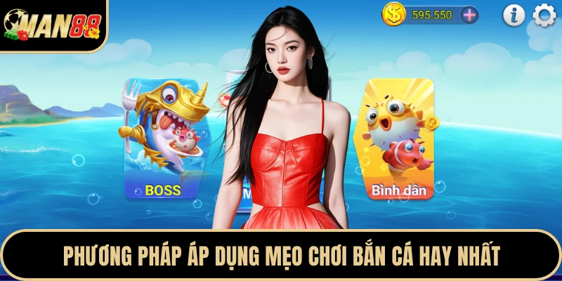 Phương pháp áp dụng mẹo chơi bắn cá hay nhất