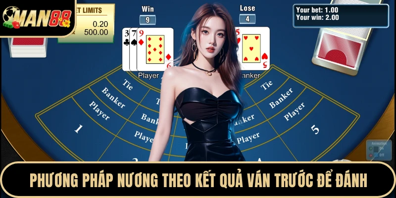 Phương pháp nương theo kết quả ván trước để đánh