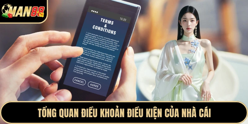 Tổng quan điều khoản điều kiện của nhà cái