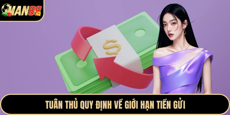 Tuân thủ quy định về giới hạn tiền gửi