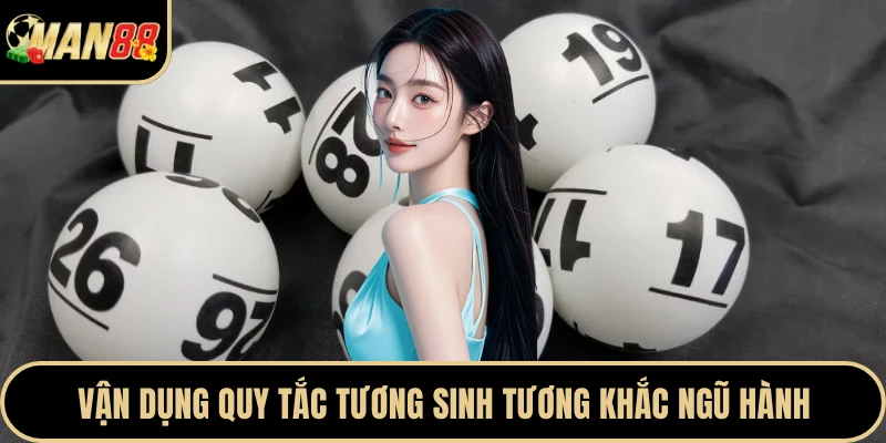 Vận dụng quy tắc tương sinh tương khắc ngũ hành